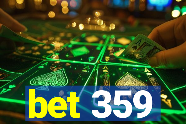 bet 359